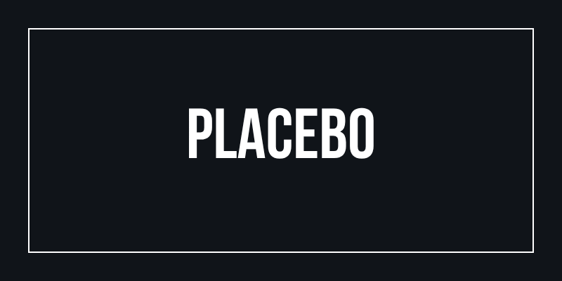 Placebo