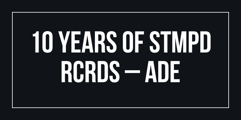 10 YEARS OF STMPD RCRDS